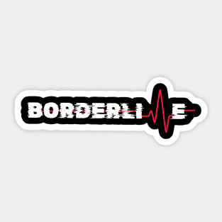 Borderline heartline Sticker